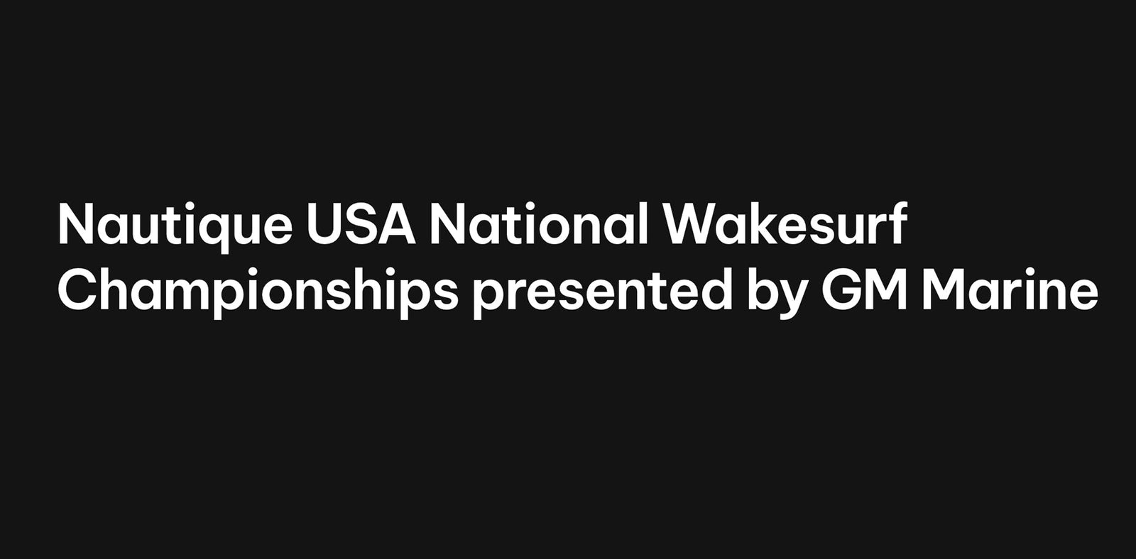 LIVESTREAM | Nautique USA National Wakesurf Championships