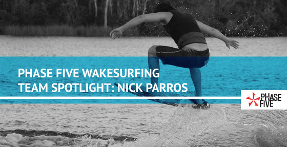 Phase Five Wakesurfing Team Spotlight: Nick Parros