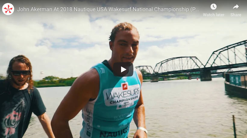 John Akerman At 2018 Nautique USA Wakesurf National Championships