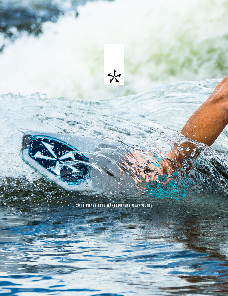 2019 Phase Five Gear Guide Phase 5 Wakesurf Boards